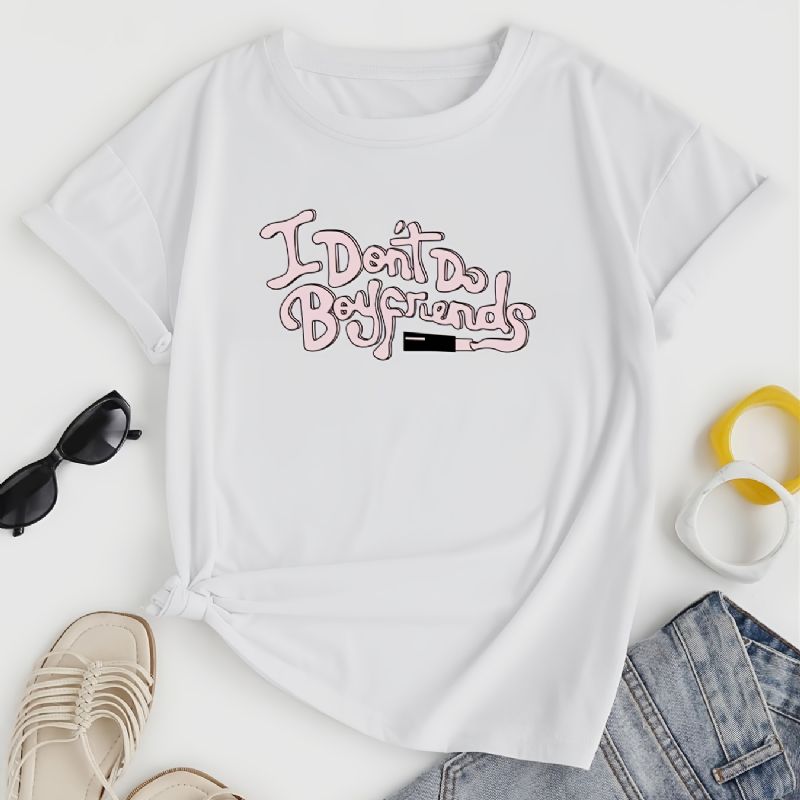 I Don't Do Pojkar Friend Print Crew Neck T-shirt Casual Lös Kortärmad Mode Sommar T-shirts Toppar Damkläder